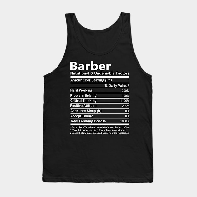 Barber T Shirt - Nutritional and Undeniable Factors Gift Item Tee Tank Top by Ryalgi